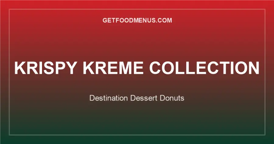 Krispy Kreme Destination Dessert Collection: Tres Leches, Guava Cheesecake & Choco Dulce Donuts