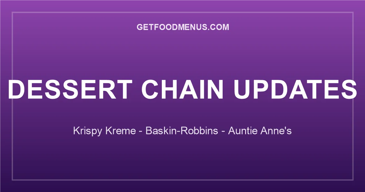Krispy Kreme, Baskin-Robbins & Auntie Anne's — 2026 Menu Updates