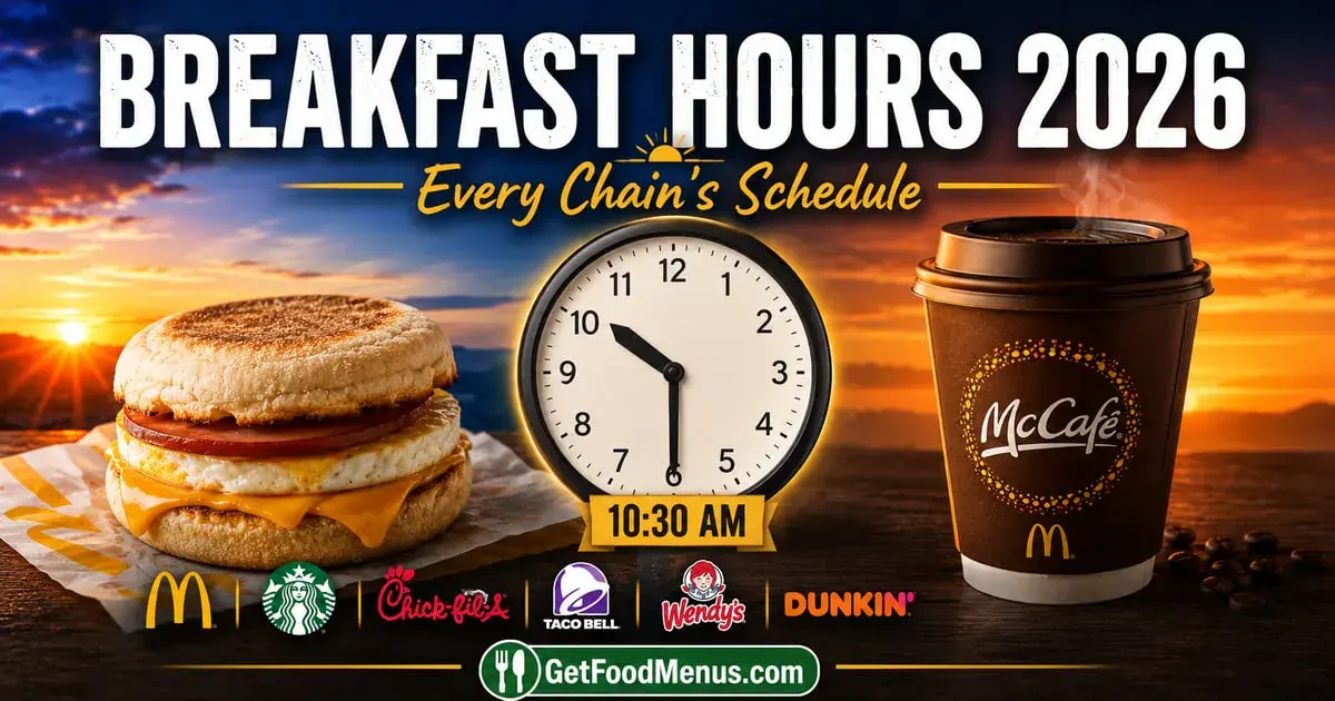 Fast Food Breakfast Hours — Complete Guide for Every Chain