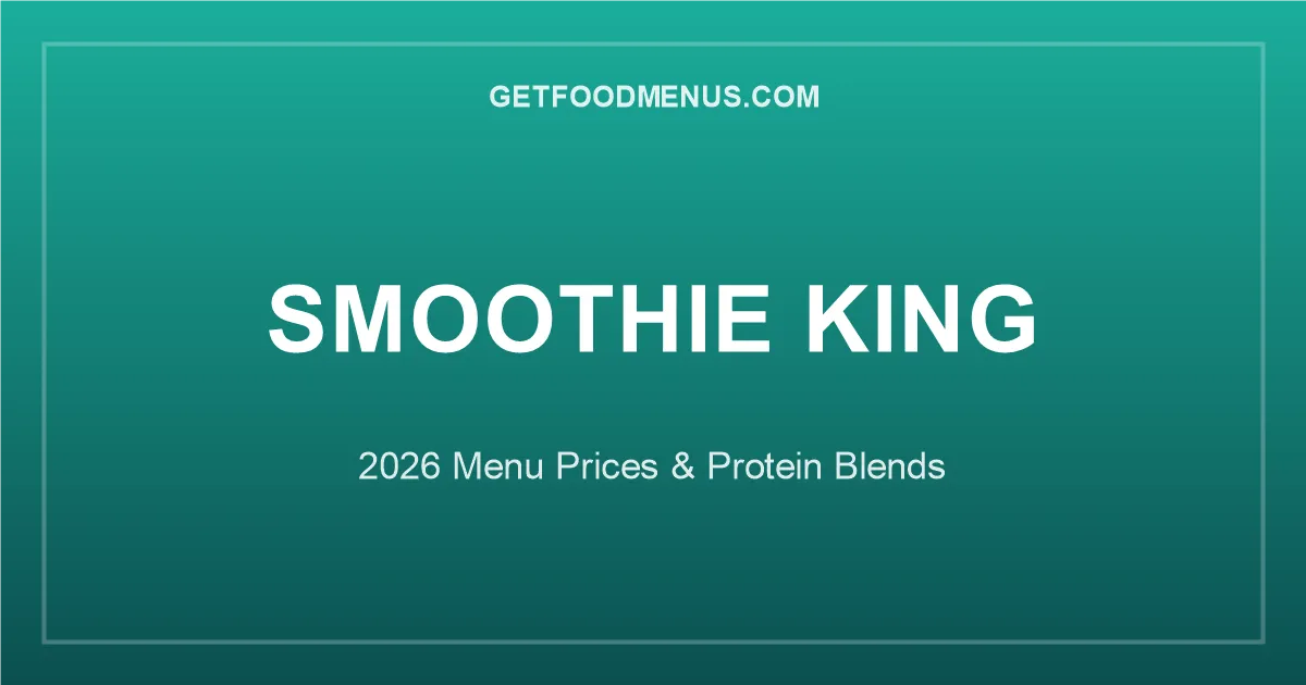 Smoothie King 2026 — New Protein Blends & Menu Prices