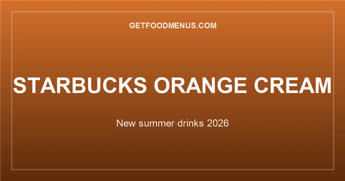 Starbucks Orange Cream Beverages — New Summer Drinks 2026